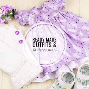 Ready Made Dolly Outfits & Accessorise